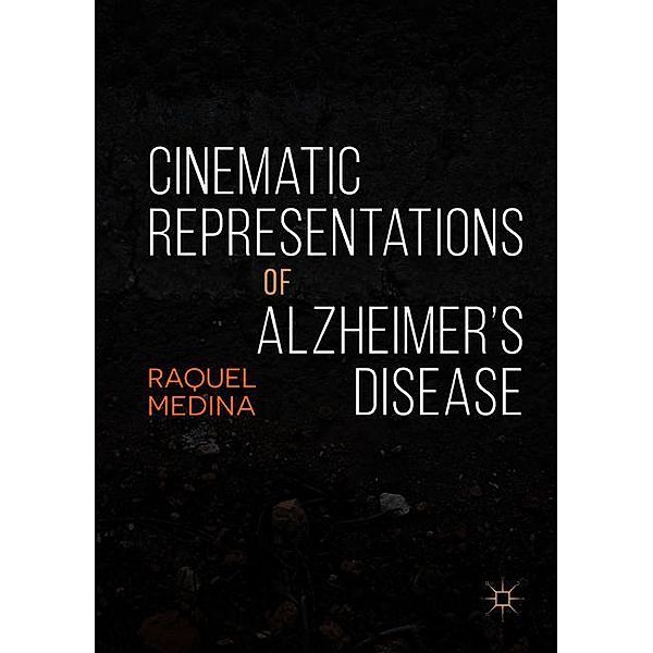 Cinematic Representations of Alzheimer's Disease, Raquel Medina