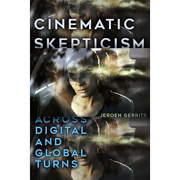 Cinematic Skepticism, Jeroen Gerrits