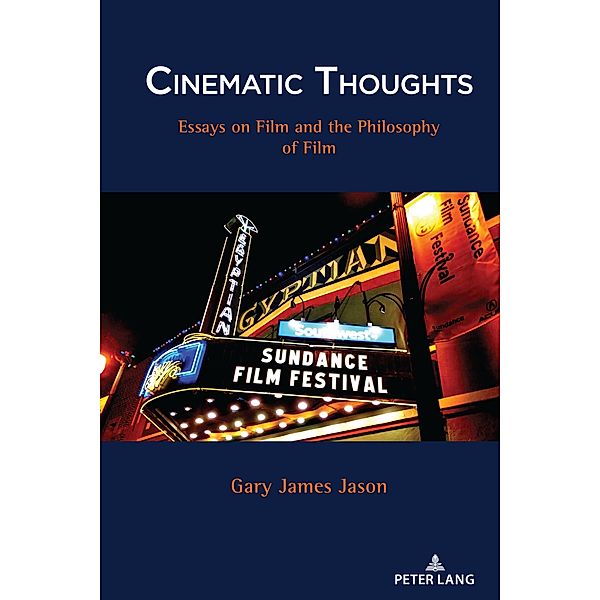 Cinematic Thoughts, Gary James Jason