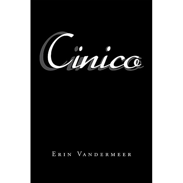 Cinico, Erin Vandermeer