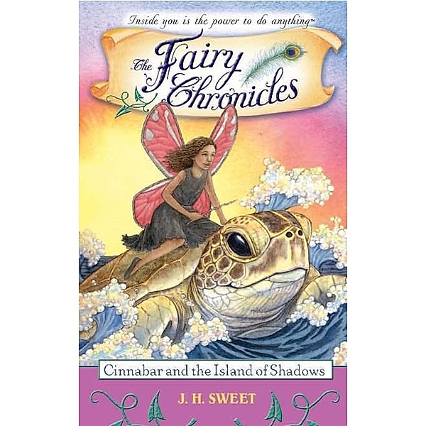 Cinnabar and the Island of Shadows / Fairy Chronicles, J. H Sweet