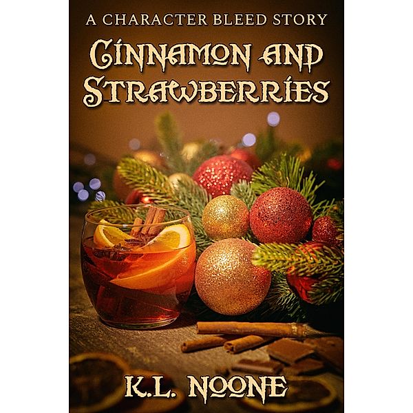 Cinnamon and Strawberries / JMS Books LLC, K. L. Noone