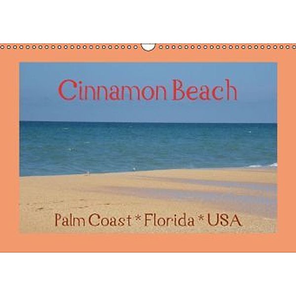 Cinnamon Beach, Palm Coast, Florida, USA (Wandkalender 2016 DIN A3 quer), Maximilian Buckstern