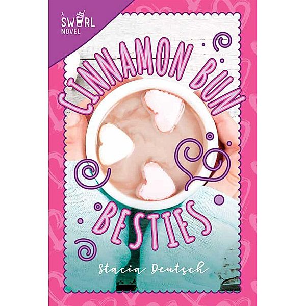 Cinnamon Bun Besties / Swirl, Stacia Deutsch