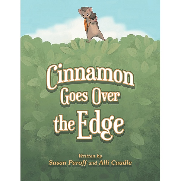 Cinnamon Goes over the Edge, Susan Paroff, Alli Caudle