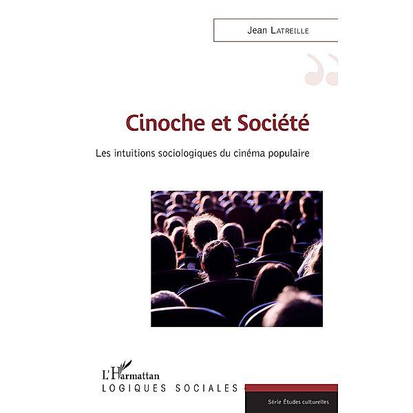 Cinoche et societe, Latreille Jean Latreille