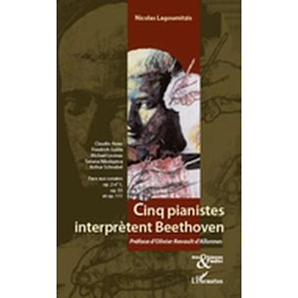 Cinq pianistes interprEtent beethoven - claudio arrau, fried / Hors-collection, Nicolas Lagoumitzis