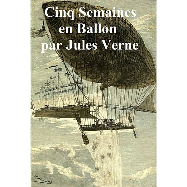 Cinq Semaines en Ballon, Jules Verne