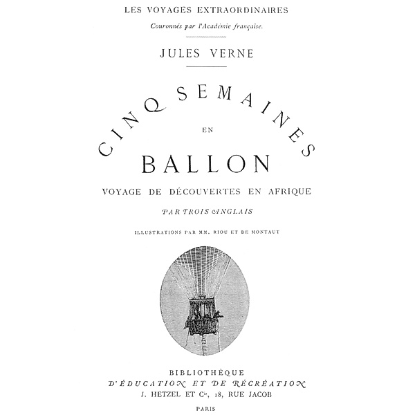 Cinq Semaines en ballon (Édition Originale Illustrée), Jules Verne