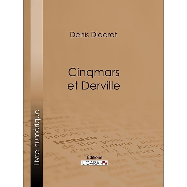 Cinqmars et Derville, Denis Diderot, Ligaran
