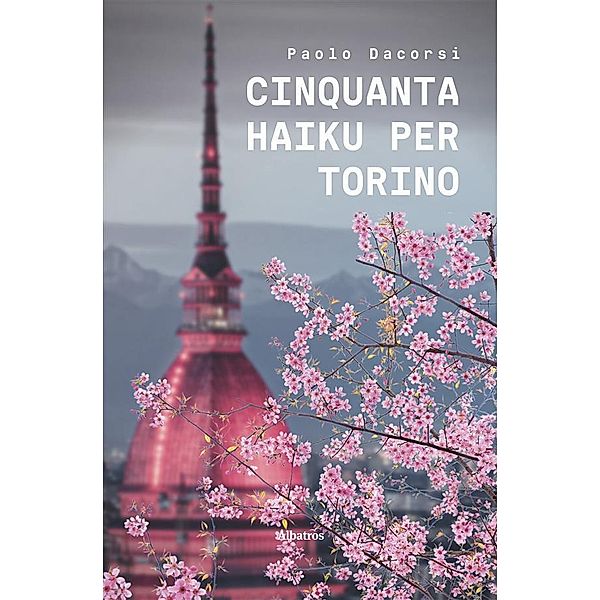 Cinquanta Haiku per Torino, Paolo Dacorsi