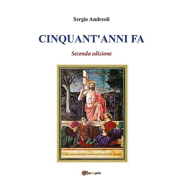 Cinquant'anni fa - Seconda edizione, Sergio Andreoli