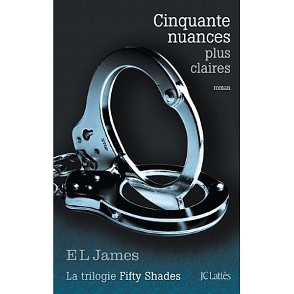 Cinquante nuances plus claires, E L James