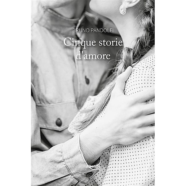 Cinque storie d'amore, Bruno Pandolfi