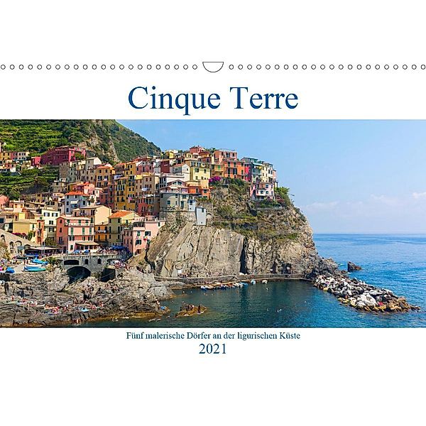 Cinque Terre - Fünf malerische Dörfer an der ligurischen Küste (Wandkalender 2021 DIN A3 quer), Christian Müller