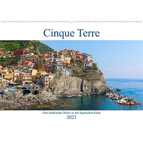 Cinque Terre - Fünf malerische Dörfer an der ligurischen Küste (Wandkalender 2023 DIN A2 quer), Christian Müller