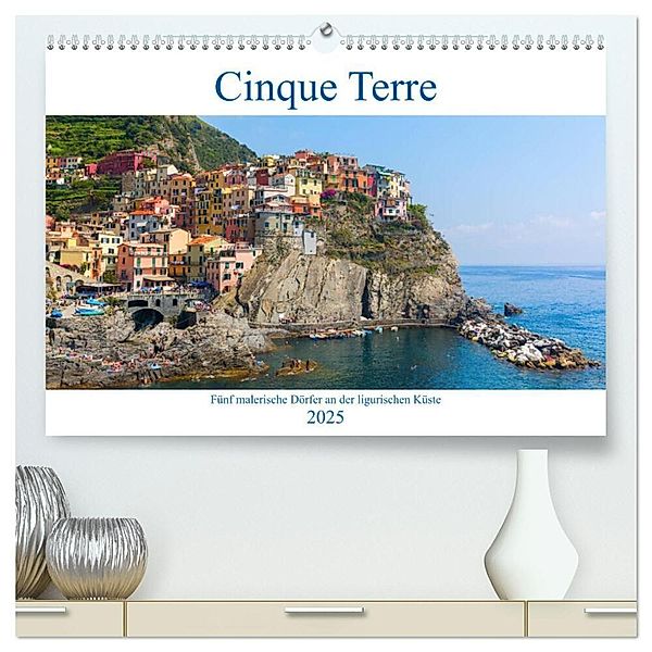 Cinque Terre - Fünf malerische Dörfer an der ligurischen Küste (hochwertiger Premium Wandkalender 2025 DIN A2 quer), Kunstdruck in Hochglanz, Calvendo, Christian Müller