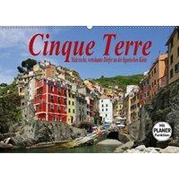 Cinque Terre - Malerische, verträumte Dörfer an der ligurischen Küste (Wandkalender 2019 DIN A2 quer), LianeM