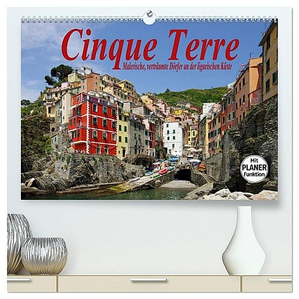 Cinque Terre - Malerische, verträumte Dörfer an der ligurischen Küste (hochwertiger Premium Wandkalender 2025 DIN A2 quer), Kunstdruck in Hochglanz, Calvendo, LianeM