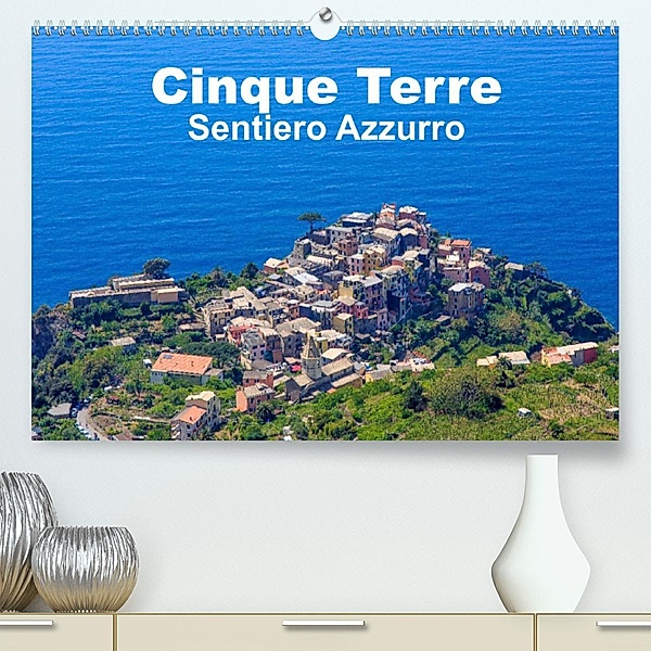 Cinque Terre Sentiero Azzurro (Premium, hochwertiger DIN A2 Wandkalender 2023, Kunstdruck in Hochglanz), Giuseppe Lupo