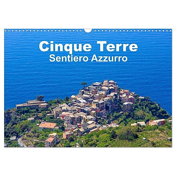 Cinque Terre Sentiero Azzurro (Wandkalender 2024 DIN A3 quer), CALVENDO Monatskalender, Giuseppe Lupo
