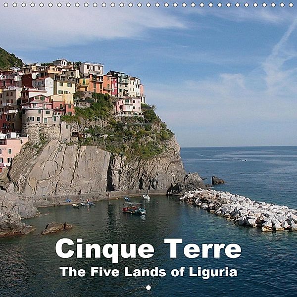 Cinque Terre - The Five Lands of Liguria (Wall Calendar 2021 300 × 300 mm Square), Klaus-Peter Huschka