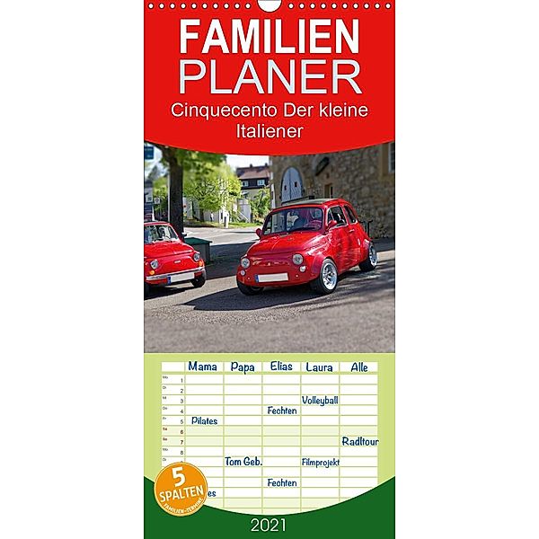 Cinquecento Der kleine Italiener - 60 Jahre zeitloses Kultobjekt - Familienplaner hoch (Wandkalender 2021 , 21 cm x 45 c, Hanns-Peter Eisold