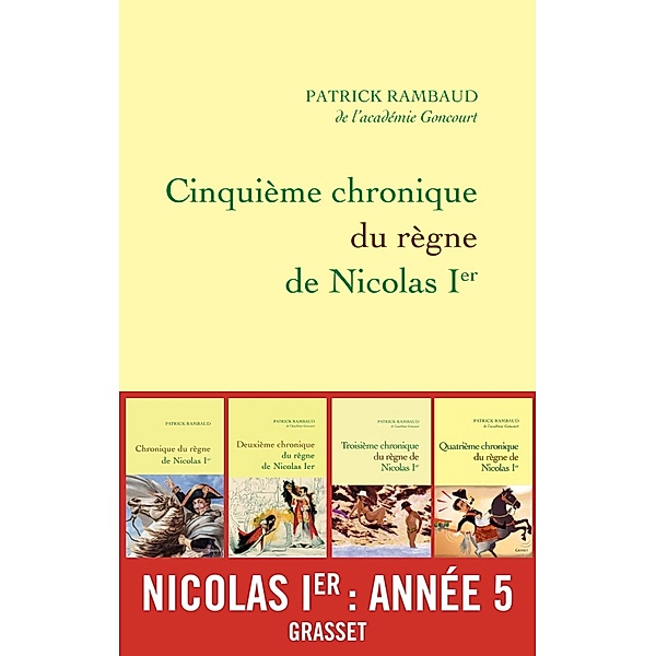 Cinquième chronique du règne de Nicolas Ier / Littérature Française, Patrick Rambaud