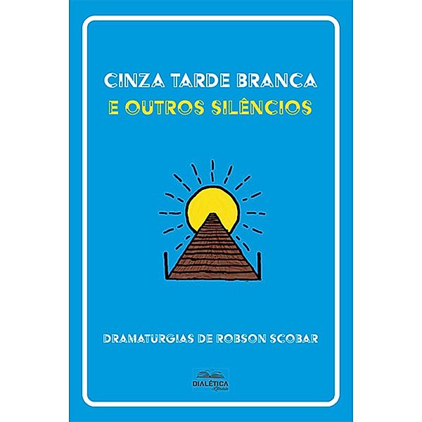 Cinza Tarde Branca e outros silêncios, Robson Scobar