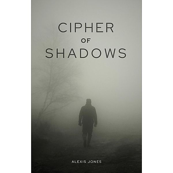 Cipher of Shadows (Horror Fiction, #1) / Horror Fiction, Alexis Jones