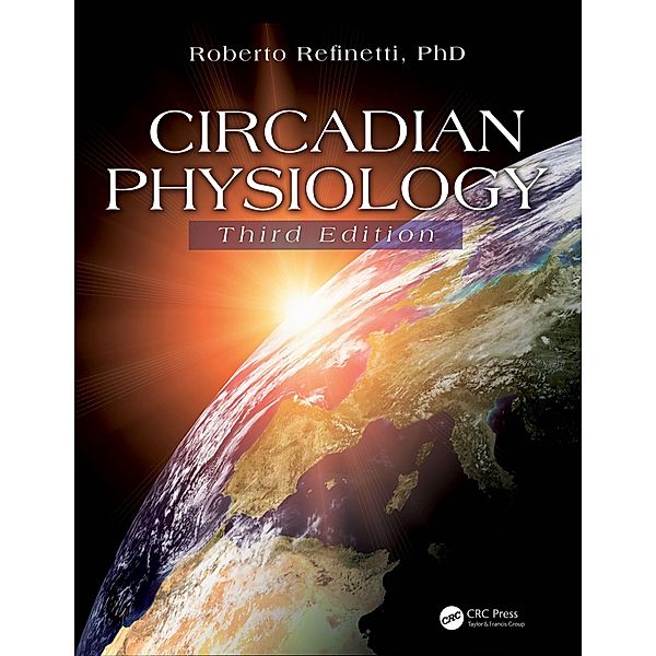 Circadian Physiology, Roberto Refinetti
