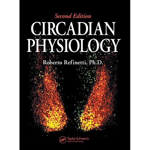 Circadian Physiology, Roberto Refinetti