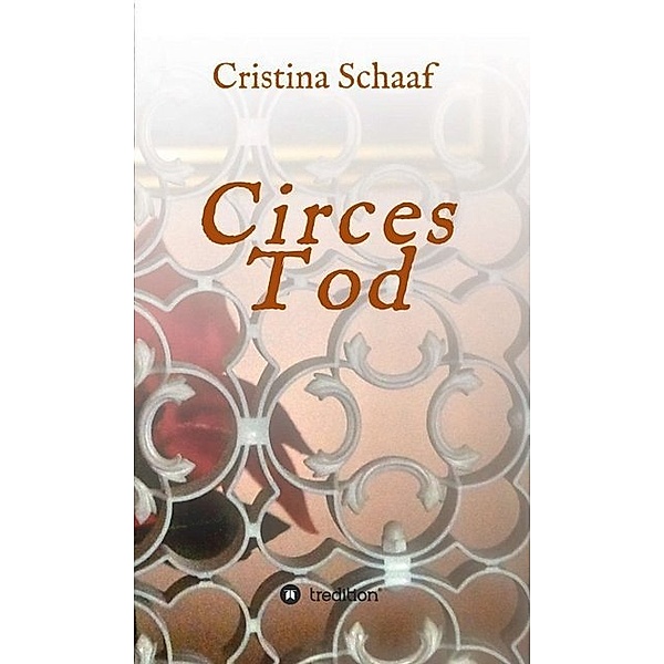 Circes Tod, Cristina Schaaf