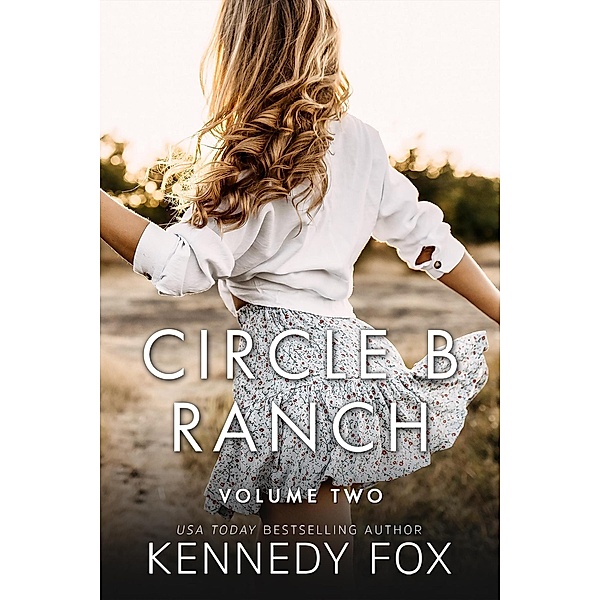 Circle B Ranch: Volume 2 (Checkmate Duet Boxed Set, #2) / Checkmate Duet Boxed Set, Kennedy Fox