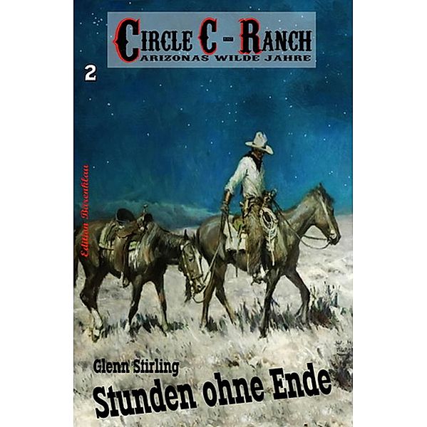 Circle C-Ranch #2: Stunden ohne Ende, Glenn Stirling