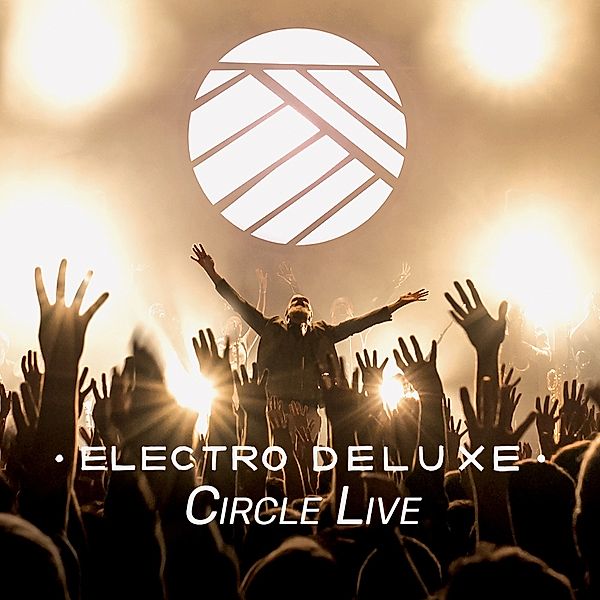 Circle Live, Electro Deluxe