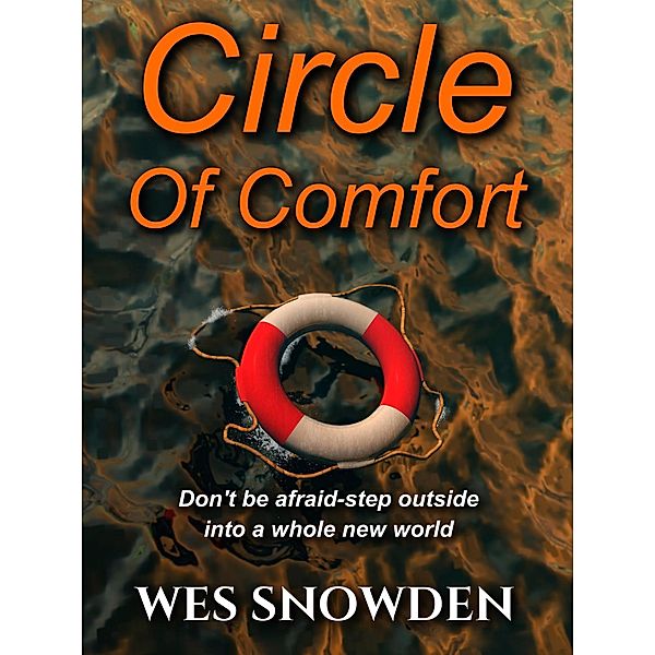 Circle of Comfort, Wes Snowden