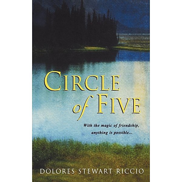 Circle of Five, Dolores Stewart Riccio