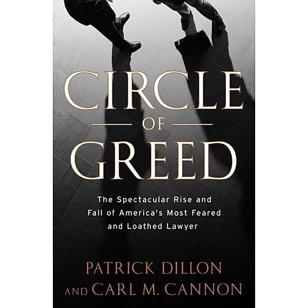 Circle of Greed, Patrick Dillon, Carl Cannon