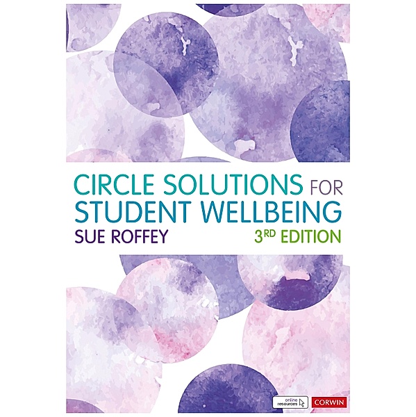 Circle Solutions for Student Wellbeing / Corwin Ltd, Sue Roffey