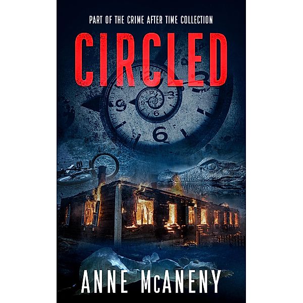 Circled (Crime After Time Collection) / Crime After Time Collection, Anne McAneny