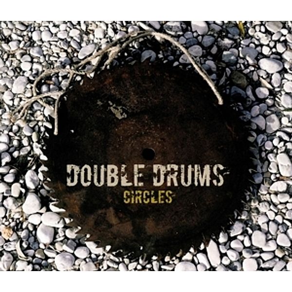 Circles, Double Drumms