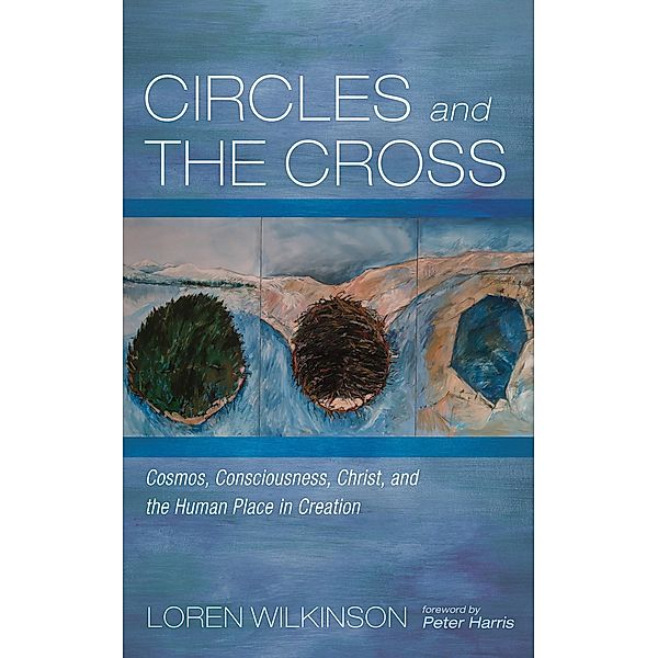 Circles and the Cross, Loren Wilkinson