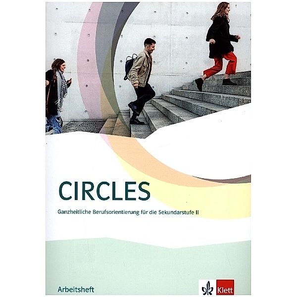 Circles. Ganzheitliche Berufsorientierung für Abiturientinnen und Abiturienten