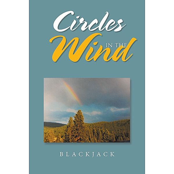 Circles in the Wind, Blackjack