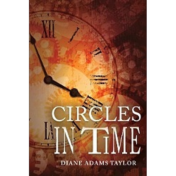 Circles in Time, Diane Adams Taylor