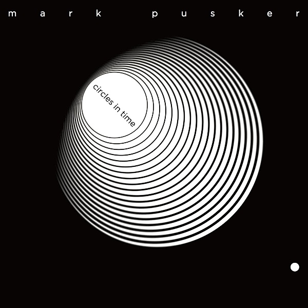 Circles In Time, Mark Pusker