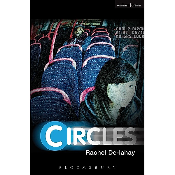 Circles / Modern Plays, Rachel De-Lahay