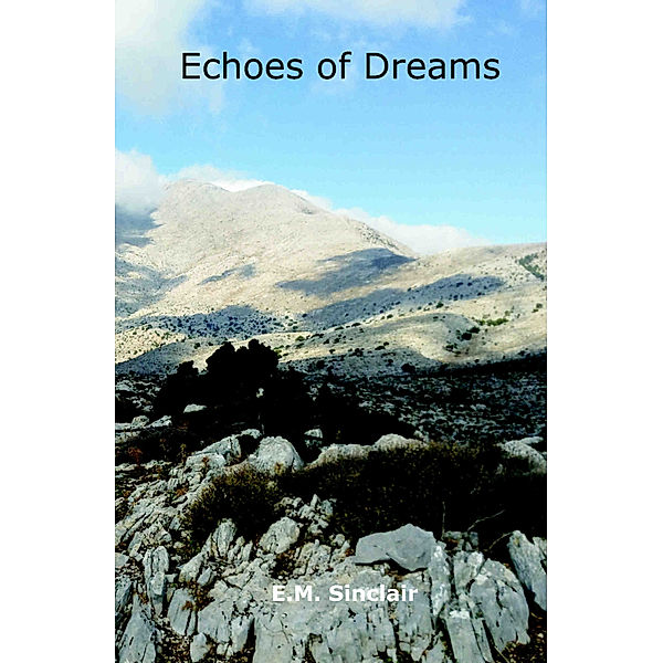 Circles Of Light: Echoes of Dreams: Book 8 Circles of Light series, E.M. Sinclair