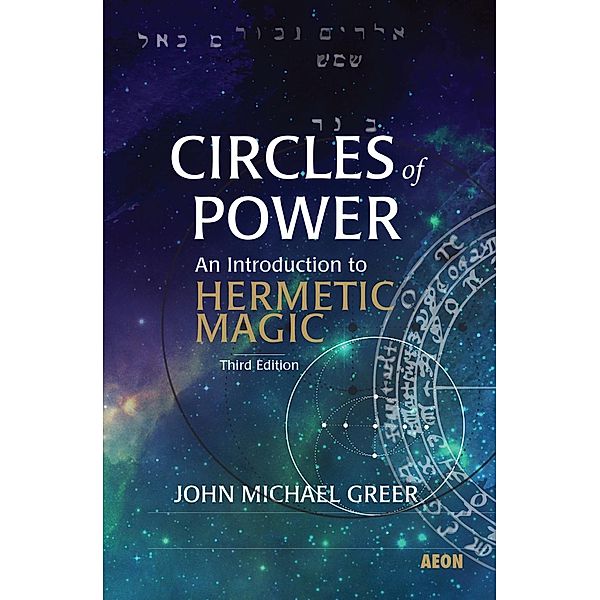 Circles of Power / Aeon Books, John Michael Greer